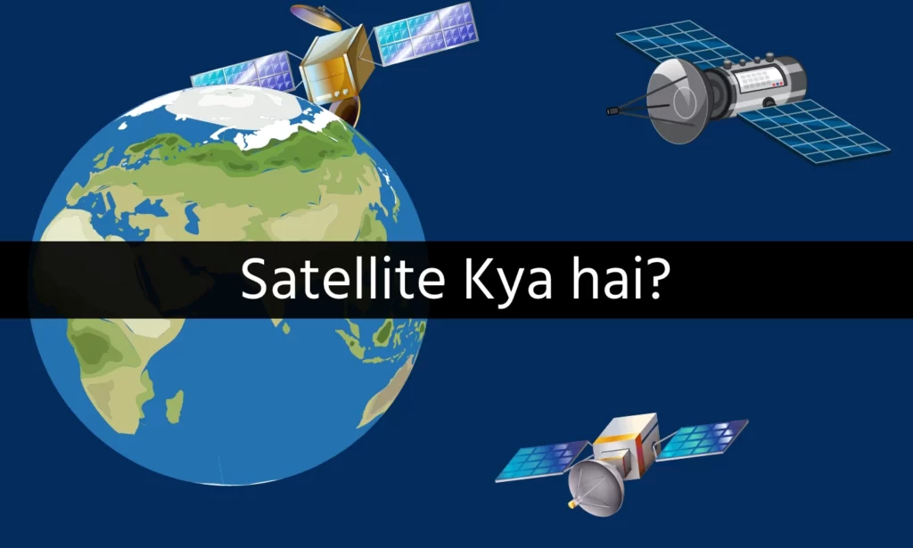 Satellite meaning in hindi, Satellite in hindi